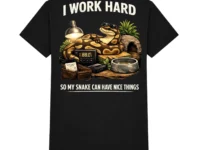 I Work Hard So My Snake Can Have Nice Things T-Shirt