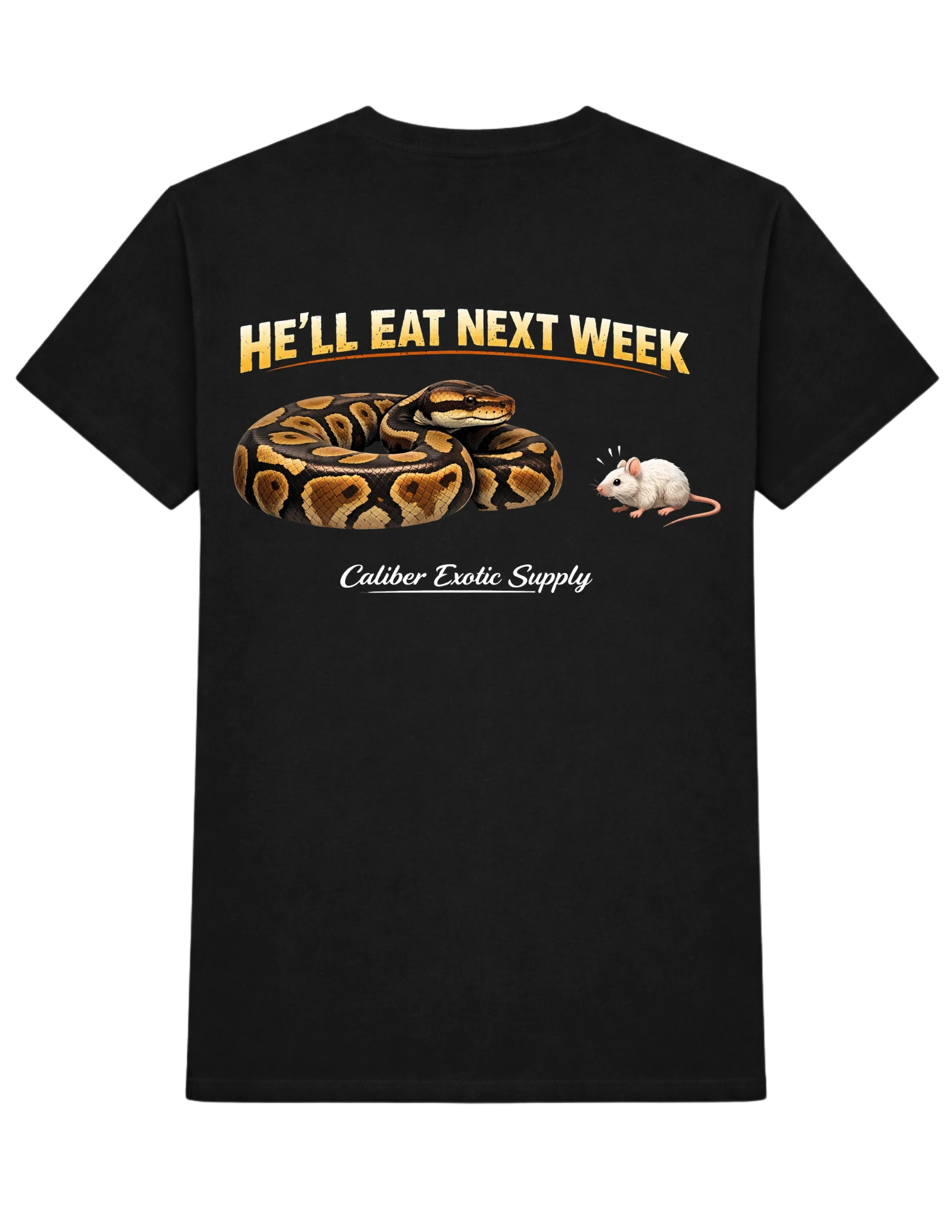 He’ll Eat Next Week Ball Python Shirt